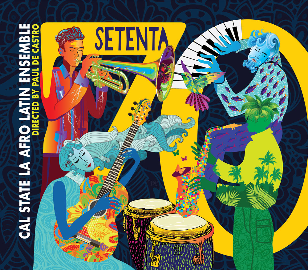 Cal State LA Afro Latin Ensemble Setenta Album Cover Cal State LA Afro Latin Ensemble Setenta Album Cover